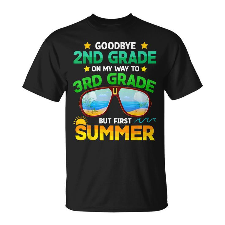 Goodbye 2Nd Grade Way To 3Rd Grade First Summer Graduation T-Shirt