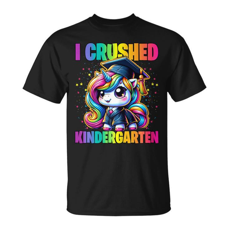 Graduation I Crushed Kindergarten Unicorn Girls Grad Magical T-Shirt