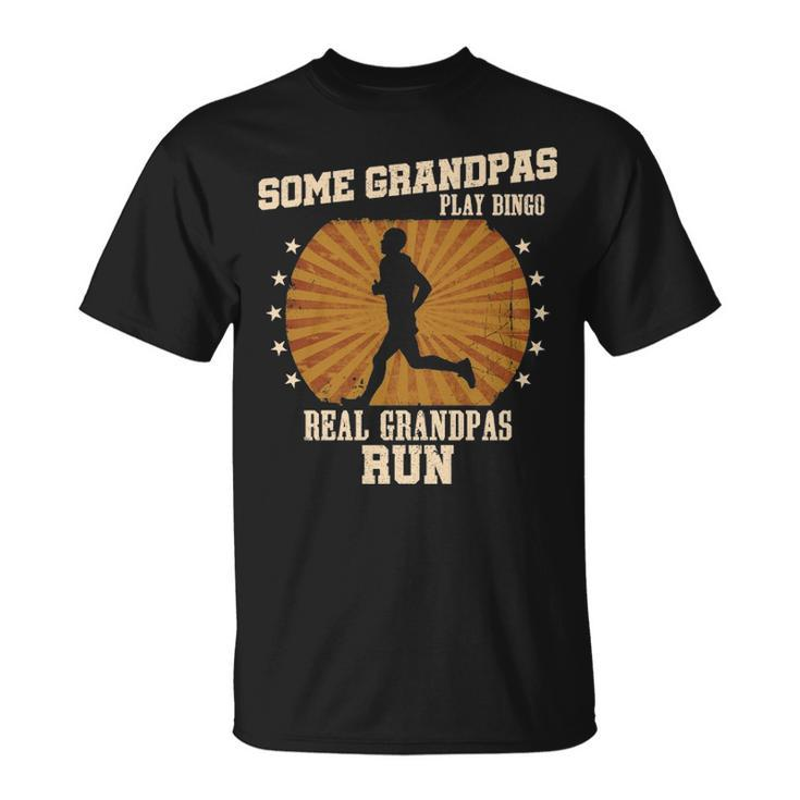 Some Grandpas Play Bingo Real Grandpas Run T-Shirt