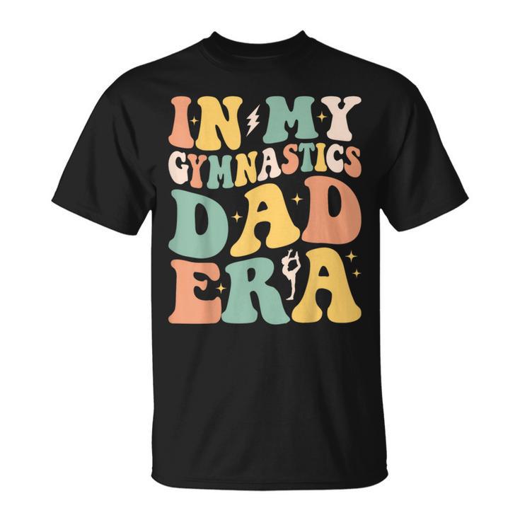 Groovy In My Gymnastics Dad Era Gymnast Dad T-Shirt