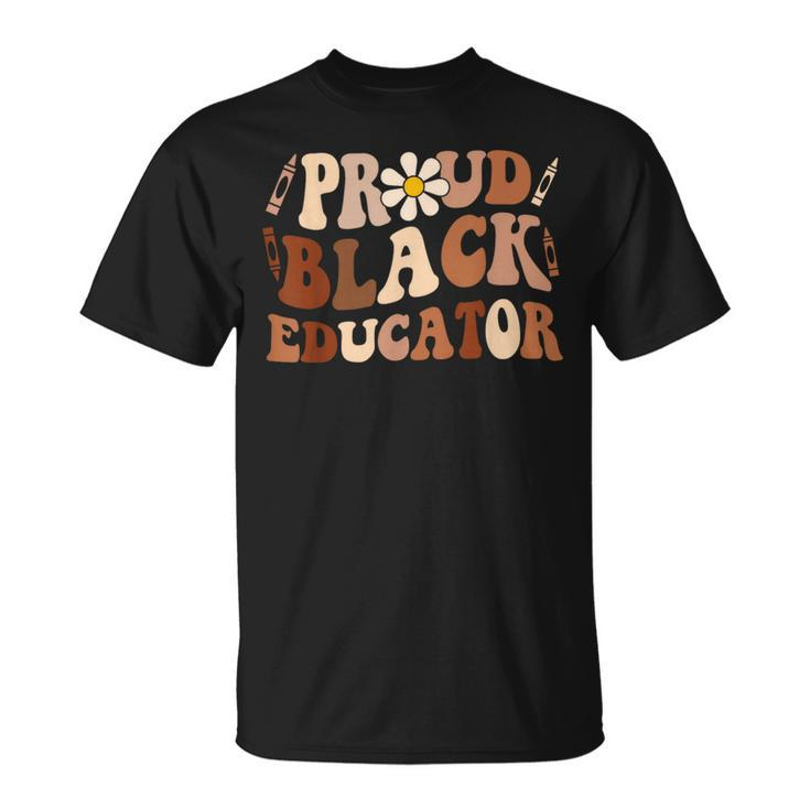Groovy Proud Black Educator African Pride Black History T-Shirt
