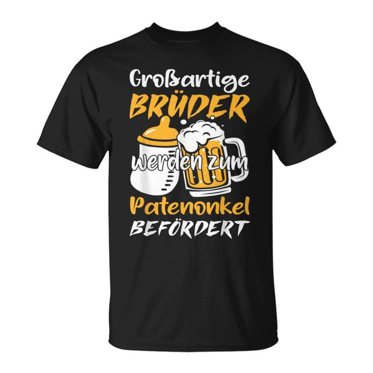 Großliche Brüder Werden Zum Patenonkel Befört T-Shirt