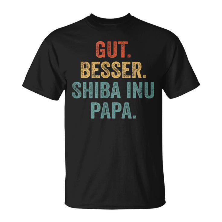 Gut Besser Shiba Inu Papa T-Shirt