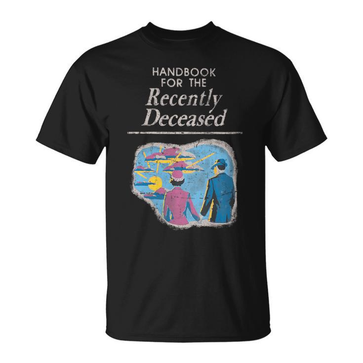 Handbook For The Recently Deceased Pre-Distressed T-Shirt