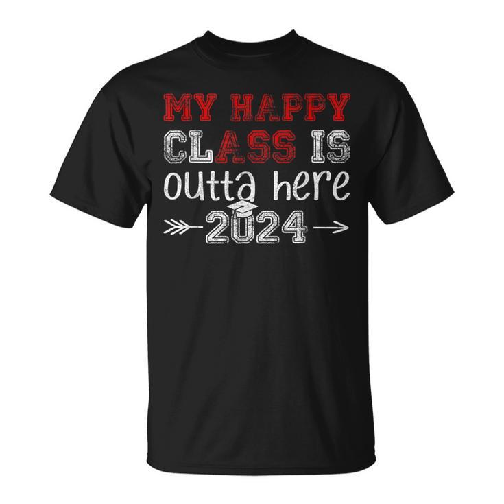 My Happy Class Is Outta Here 2024 Senior Graduation T-Shirt