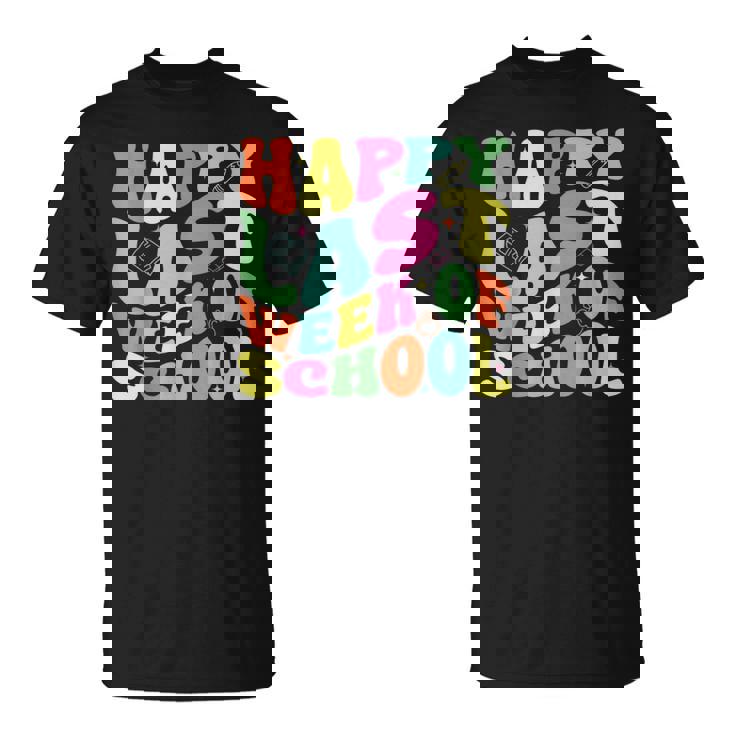 Happy Last Week Of School For Teachers And Student Groovy T-Shirt