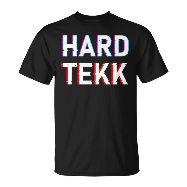 Hardtekk Hard Techno Tekk T-Shirt