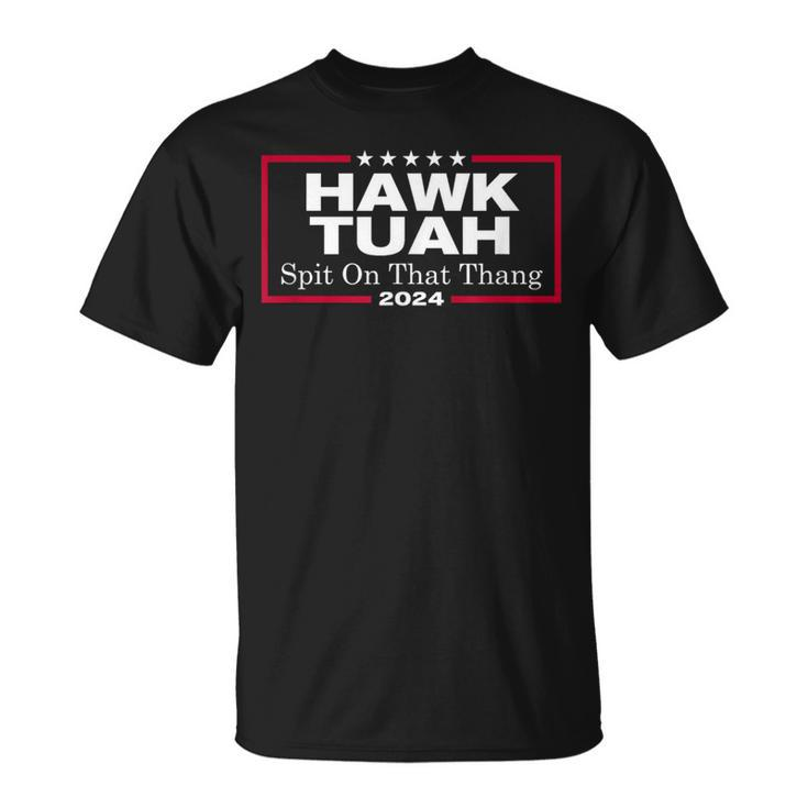 Hawk Tush Spit On That Thang Presidential Candidate Parody T-Shirt
