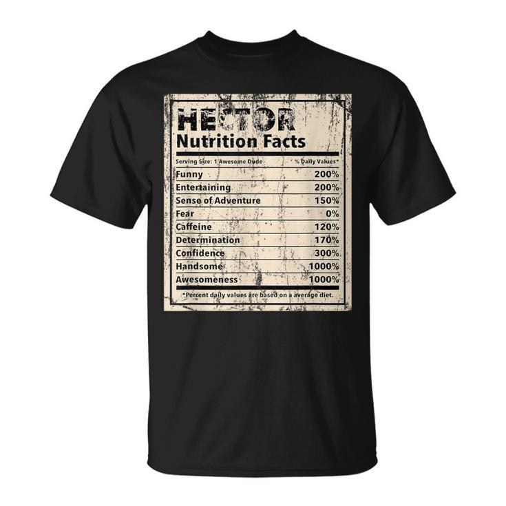Hector Nutrition Facts Name Humor Nickname T-Shirt