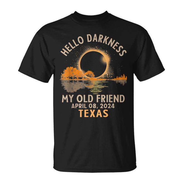 Hello Darkness My Old Friend Total Solar Eclipse 2024 Texas T-Shirt
