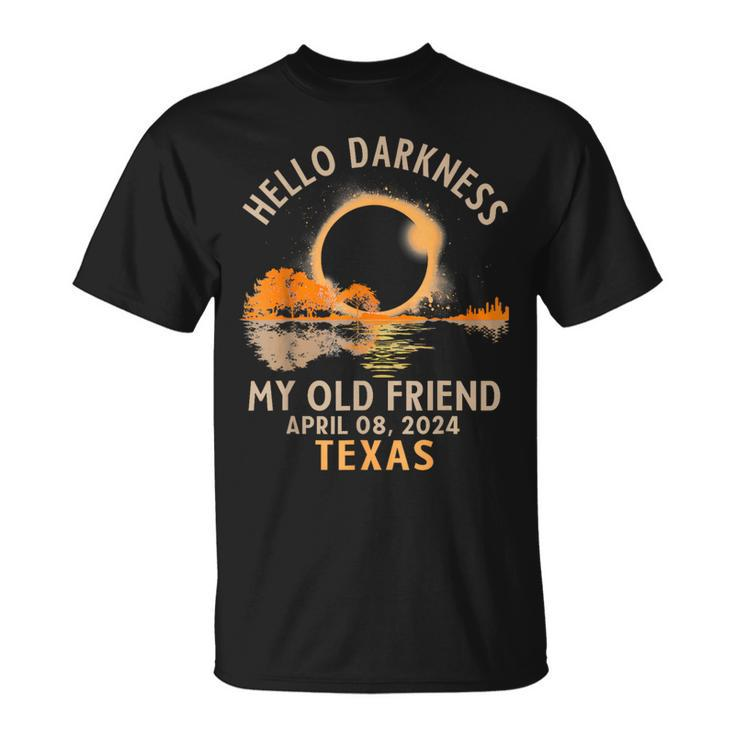 Hello Darkness My Old Friend Total Solar Eclipse 2024 Texas T-Shirt