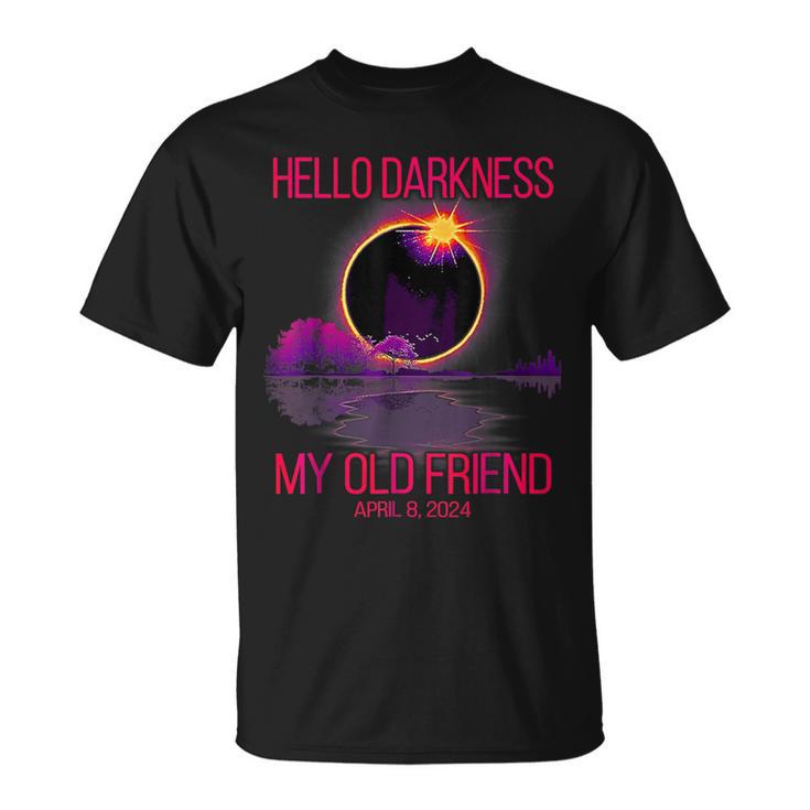 Hello Darkness My Old Friend Total Solar Eclipse Apr 8 2024 T-Shirt