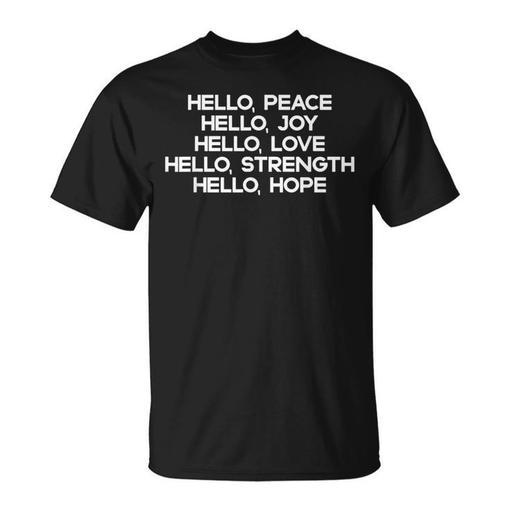 Hello Peace Joy Love Strength Hope Christian Motivation T-Shirt