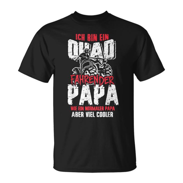 Herren Quad Fahrender Papa Lustiges Atv Papiater Quadbiker Fan T-Shirt