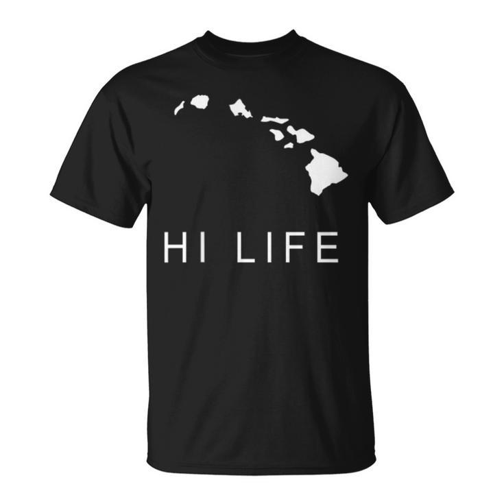 Hi Life Hawaii Novelty Souvenir T-Shirt