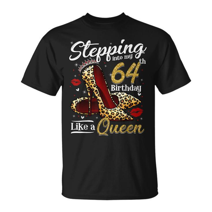 High Heels Stepping Into My 64Th Birthday 64 And Fabulous T-Shirt