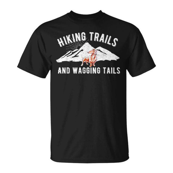 Hiking Trails And Wagging Tails Daschund Dog T T-Shirt