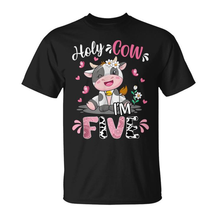 Holy Cow I'm Five 5 Years Old 5Th Birthday Girl Outfit T-Shirt