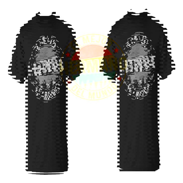 Hombre El Mejor Hermano Del Mundointage Retro Regalo Hermano Camiseta unisex