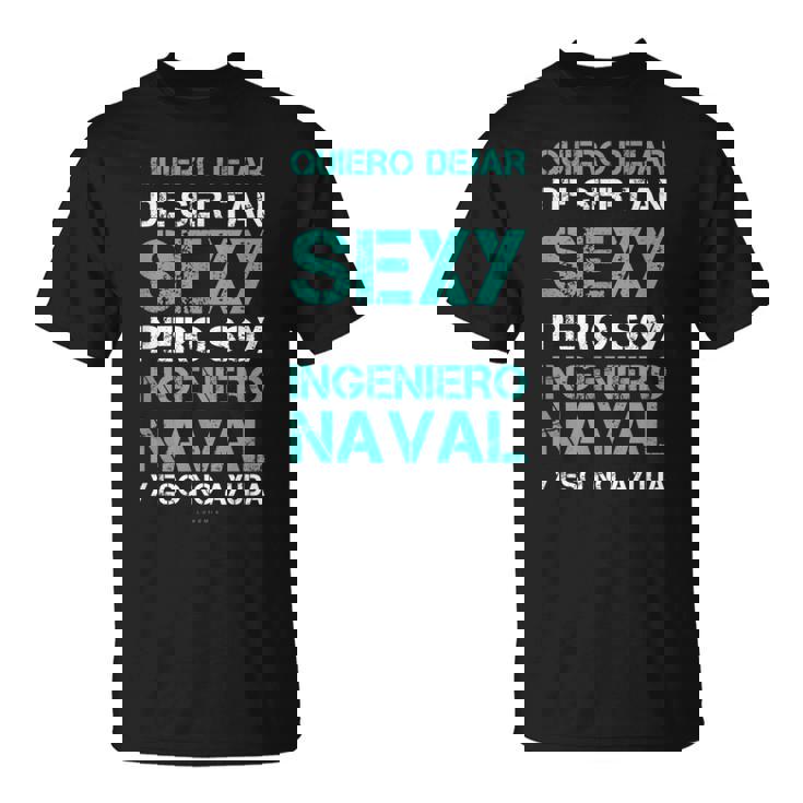 Hombre Regalo Ingeniero Naval Original Graduacion Camiseta unisex