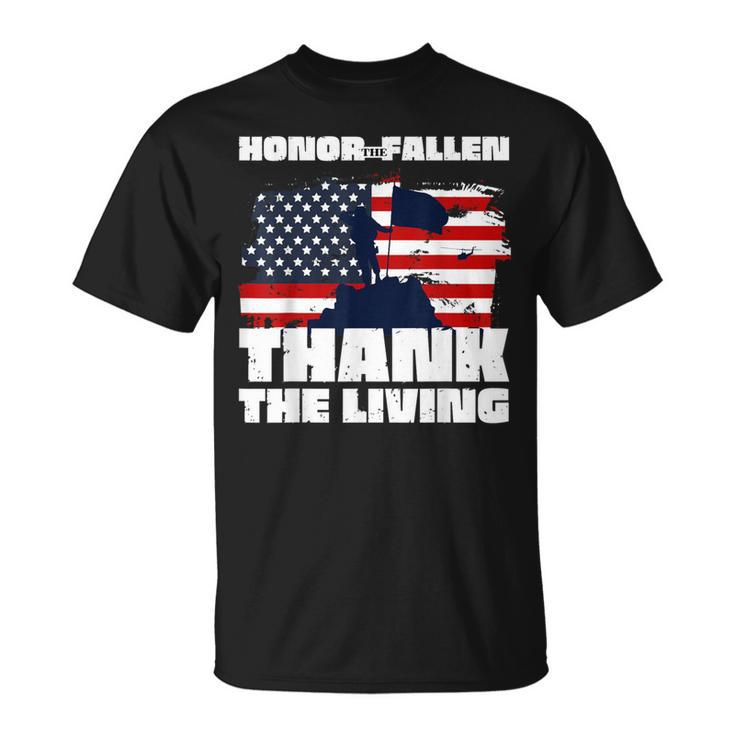 Honor The Fallen Thank The Living Veteran Day Memorial Day T-Shirt