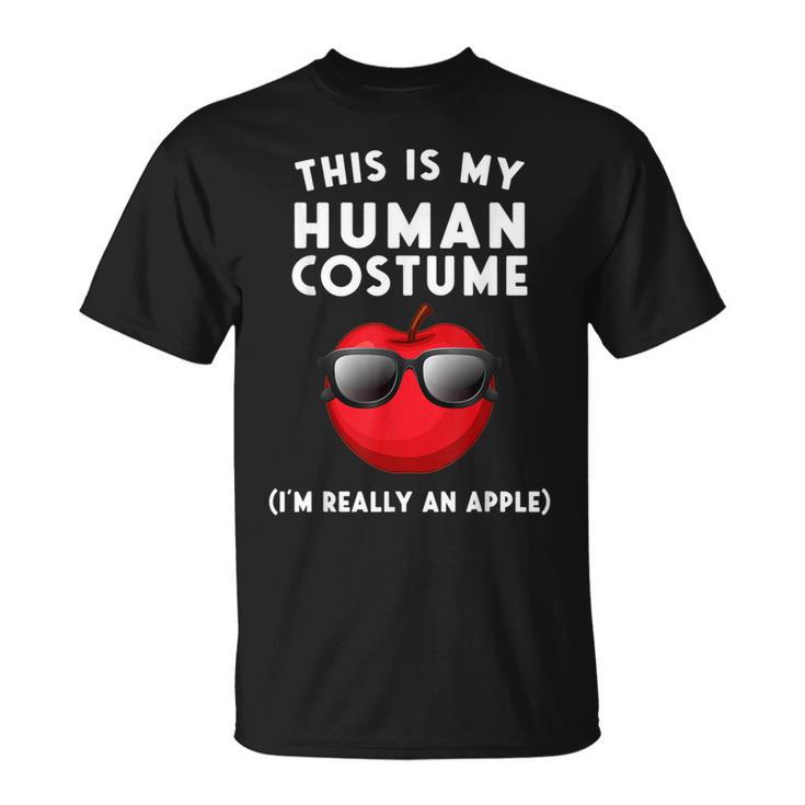 This Is My Human Costume I'm Really An Apple T-Shirt