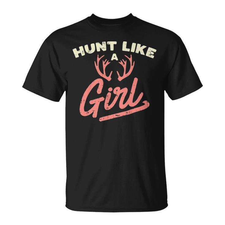 Hunt Like A Girl Antler Hunting Women Ladies Hunter T-Shirt