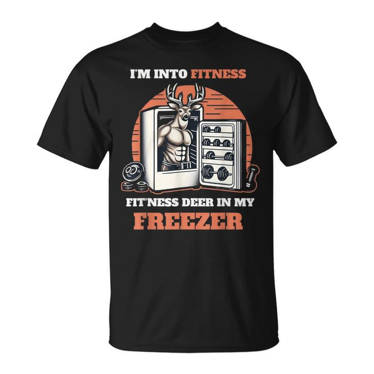 Hunting I'm Into Fitness Deer Freezer Hunter Dad T-Shirt