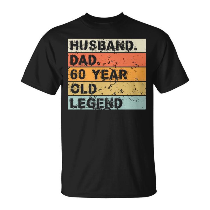 Husband Dad 60 Year Old Legend 60Nd Birthday Father's Day T-Shirt