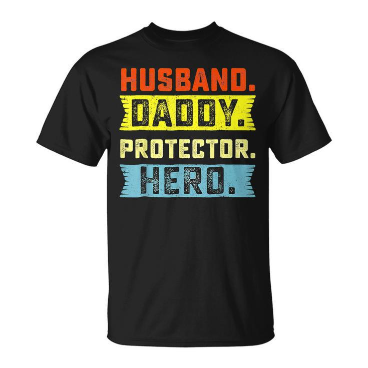 Husband Daddy Protector Hero Father's Day From Wife Son T-Shirt