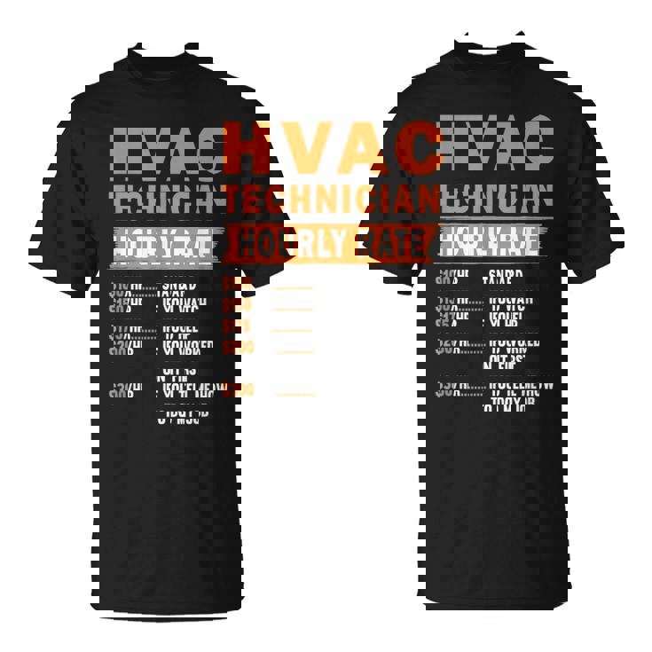 Hvac Technician Hourly Rate Hvac Mechanic Quote T-Shirt