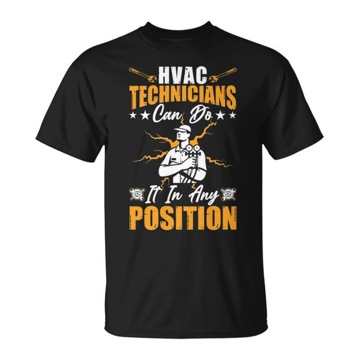 Hvac Technician Can Do It Any Position Mens Hvac Tech T-Shirt