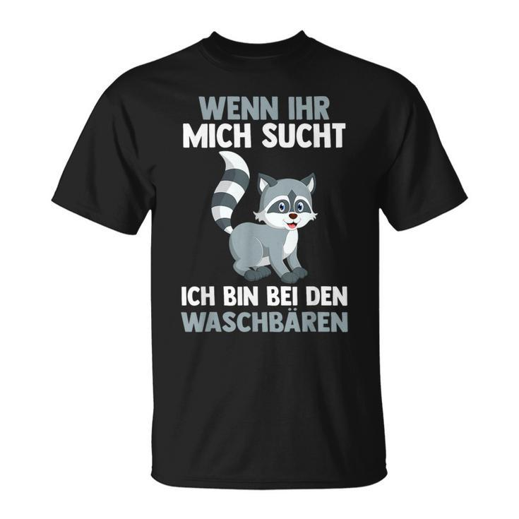 Ich Bin Bei Den Raccoon T-Shirt