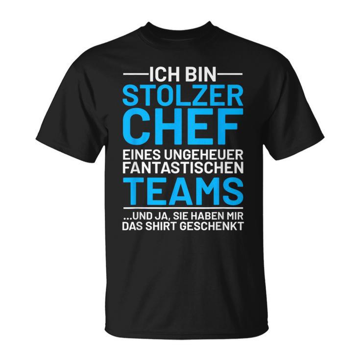 Ich Bin Stolzer Chef Einer Fantastischen Teams T-Shirt