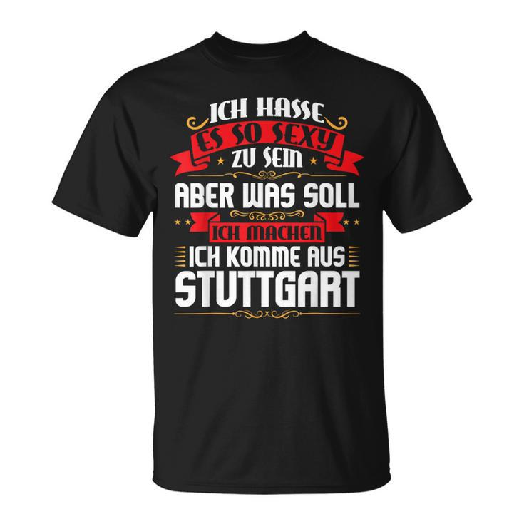 Ich Komme Aus Stuttgart Stuggi T-Shirt