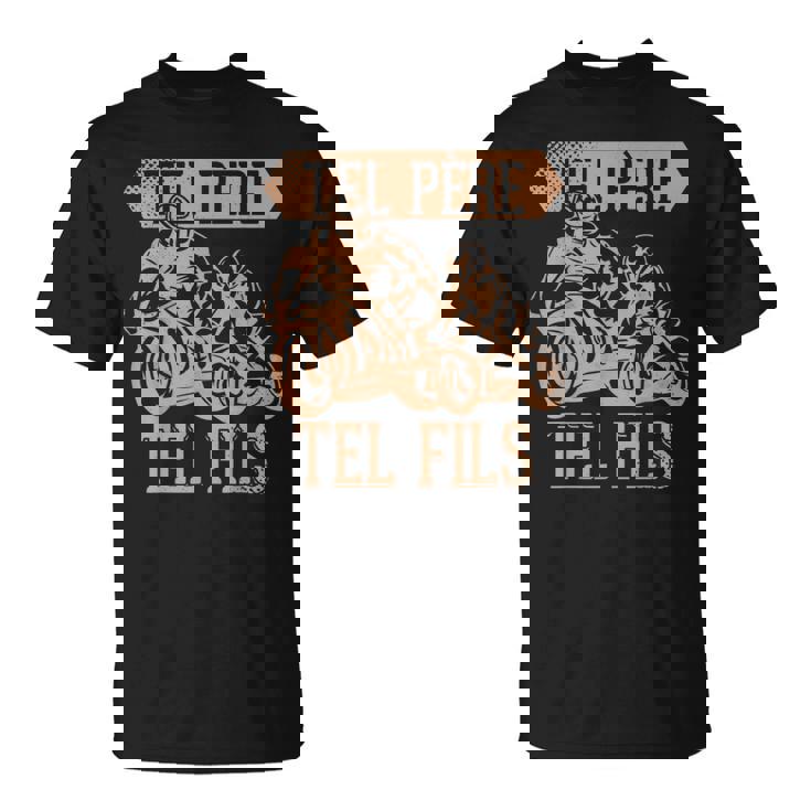 Shirt Personnalisé T Shirt Tel Pere Tel Fils Tel Père, Tel Fils