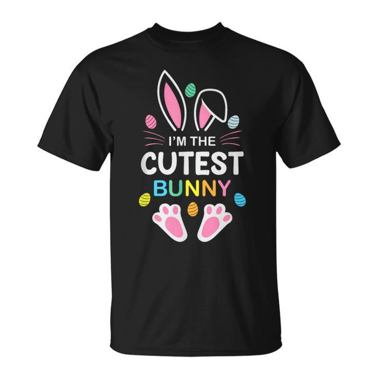 I'm The Cutest Bunny Rabbit Happy Easter Matching Family T-Shirt