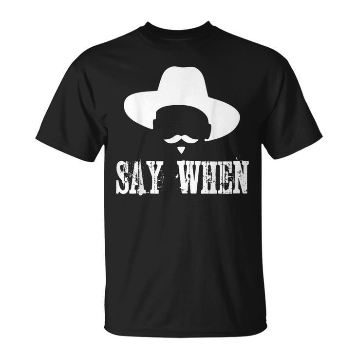 I'm Your Huckleberry Say When Western Quote Vintage T T-Shirt