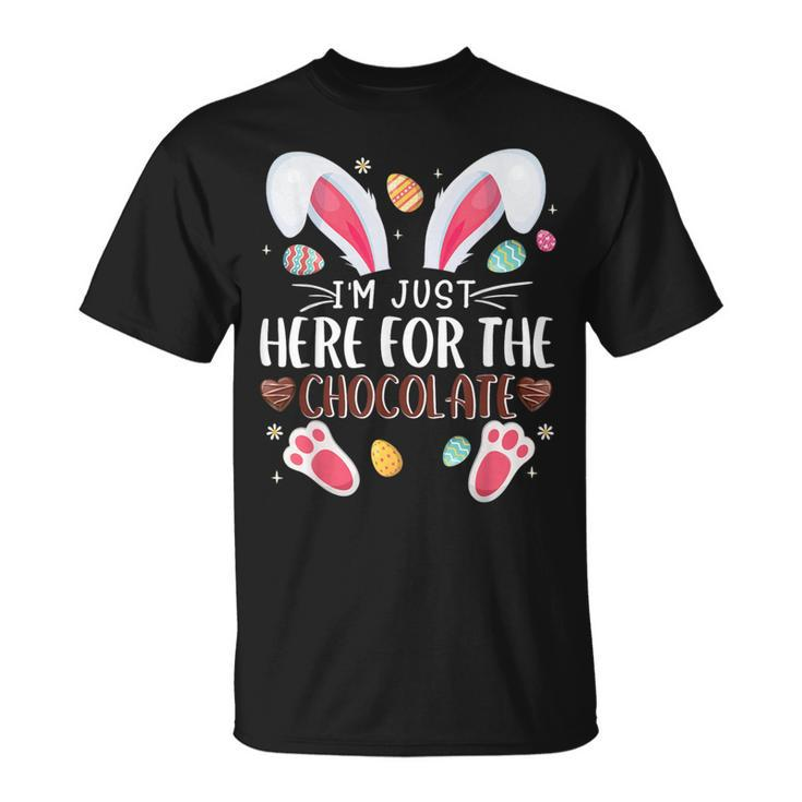 I'm Just Here For The Chocolate Cute Bunny Easter T-Shirt