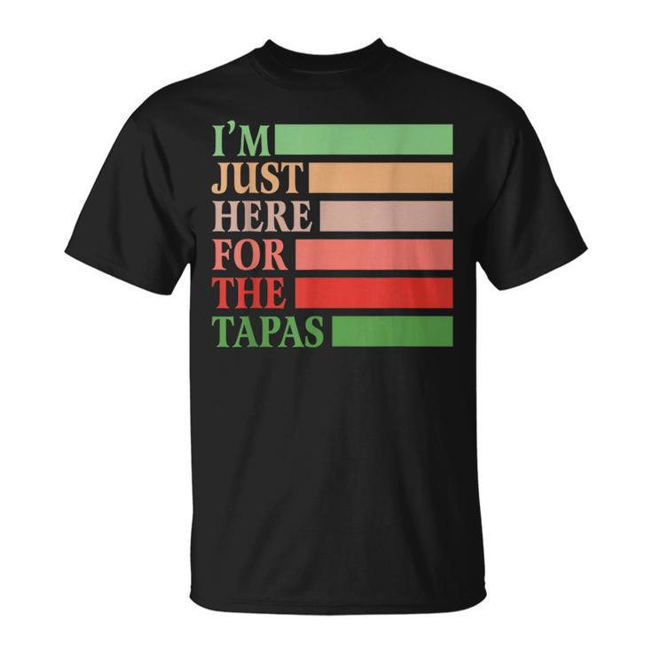 I'm Just Here For The Tapas Vintage Spanish Food T-Shirt