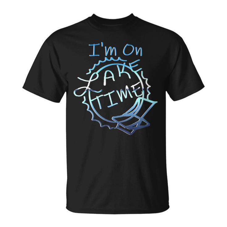 I'm On Lake Time Boating And Fishing Lake Lovers T-Shirt