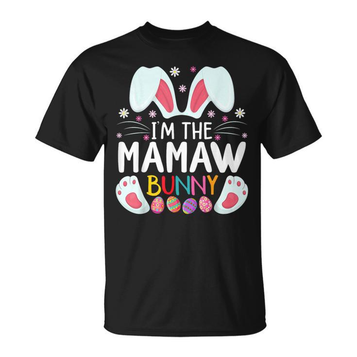 I'm The Mamaw Bunny Matching Family Easter Party T-Shirt