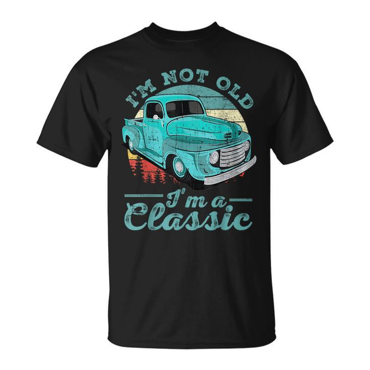 I'm Not Old I'm Classic Retro Cool Car Vintage T-Shirt