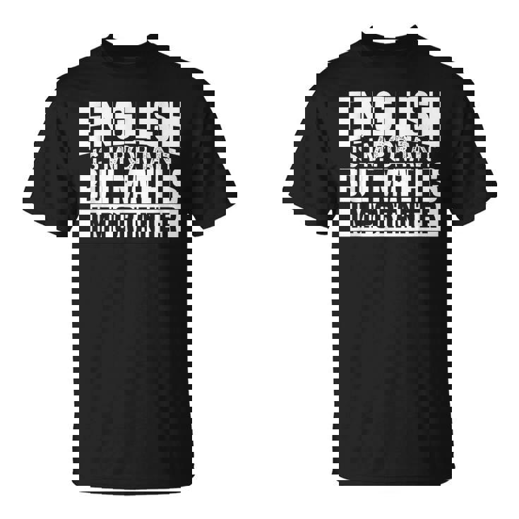 Importante Cita Divertido Maestro De Ciencias Matemáticas Camiseta unisex
