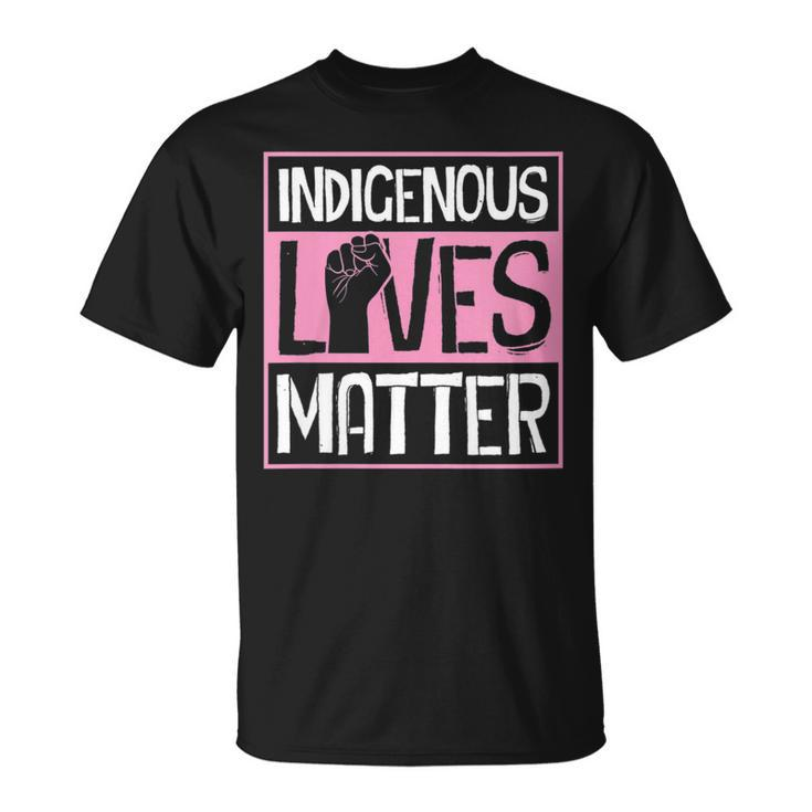 Indigenous Lives Matter Native American Tribe Rights Protest T-Shirt