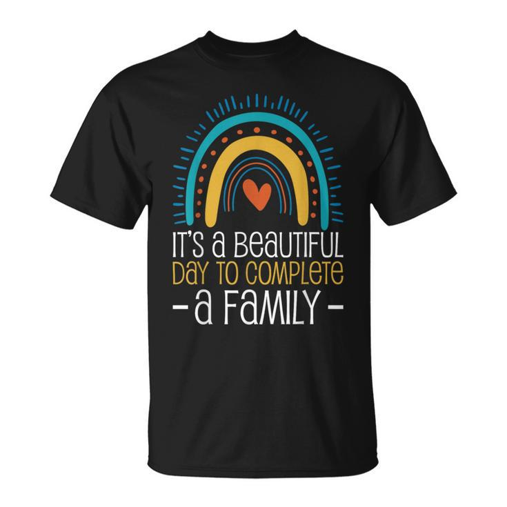 It’S A Beautiful Day To Complete A Family Adoption Day T-Shirt