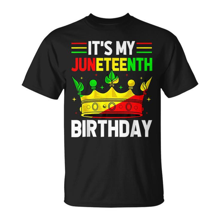 Its My Birthday Junenth Melanin Pride African American T-Shirt
