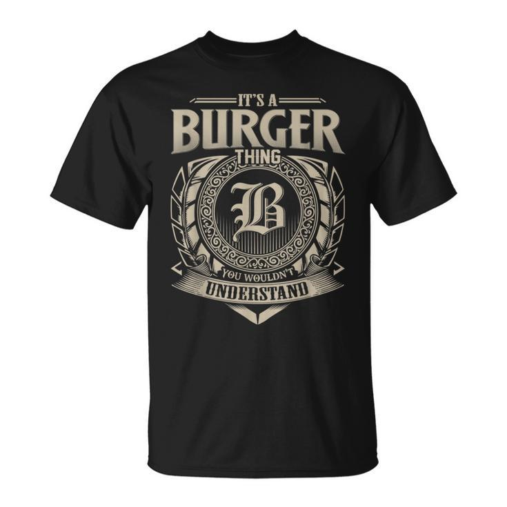 It's A Burger Thing You Wouldn't Understand Name Vintage T-Shirt