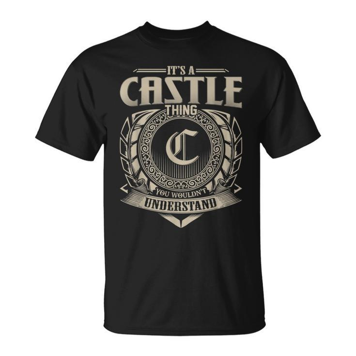 It's A Castle Thing You Wouldn't Understand Name Vintage T-Shirt