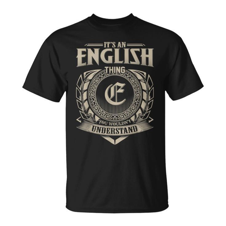 It's An English Thing You Wouldn't Understand Name Vintage T-Shirt